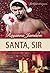 Santa, Sir (Blushing Books 12 Days of Christmas - 2015 #6)