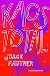 Kaos Total by Jorge Mautner