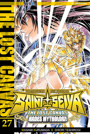 Saint Seiya: The Lost Canvas 27 (Los Caballeros del Zodíaco - Saint Seiya: The Lost Canvas, #27)