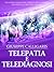 Telepatia e Telediagnosi (Italian Edition)
