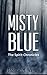 Misty Blue: The Spirit Chronicles