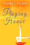 Playing House