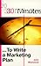 30 Minutes to Write a Marketing Plan (30 Minutes Series)