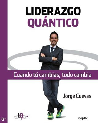 Liderazgo Quántico (Spanish Edition)