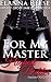 GROUP For My Master: Highest Bidder - Friday Night: Explicit Group Dark BDSM Erotica