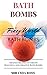 Bath Bombs by Miranda Ross