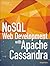 NoSQL Web Development with Apache Cassandra