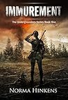 Immurement by Norma Hinkens