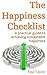 The Happiness Checklist: A Practical Guide to Achieving Sustainable Happiness