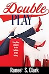 Double Play by Ranee S. Clark Double Play by Ranee S. Clark