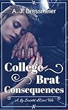 College Brat Consequences (La Société d'Eros Book 3)