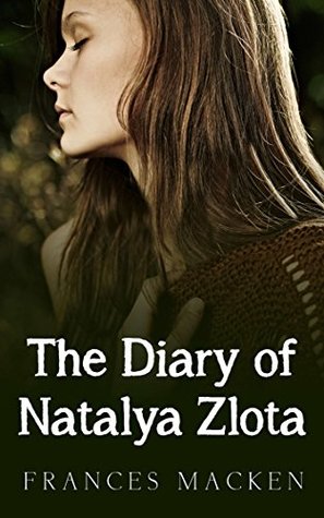 The Diary of Natalya Zlota (Kindle Edition)