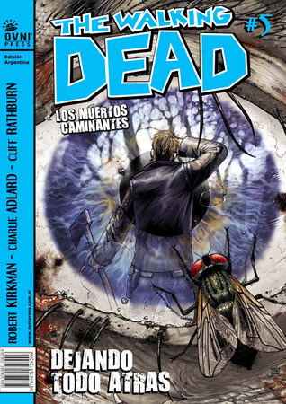 The Walking Dead, #5: Dejando todo atrás, capítulo 2 de 3 (Walking Dead: Los muertos caminantes, #5)