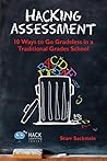 Hacking Assessment by Starr Sackstein