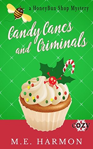 Candy Canes and Criminals (HoneyBun Shop Mysteries #3)