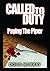 Called to Duty II: Paying the Piper