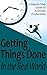 Getting Things Done in the Real World: A Step-by-Step Guide to Everyday Productivity
