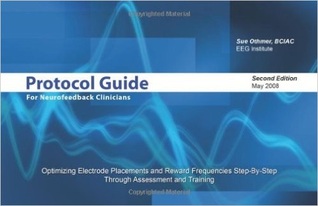 Protocol Guide for Neurofeedback Clinicians