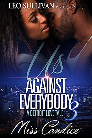 Us Against Everybody: A Detroit Love Tale (Us Against Everybody #3)