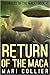Return of the Maca (Chronic...