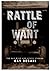 Rattle of Want