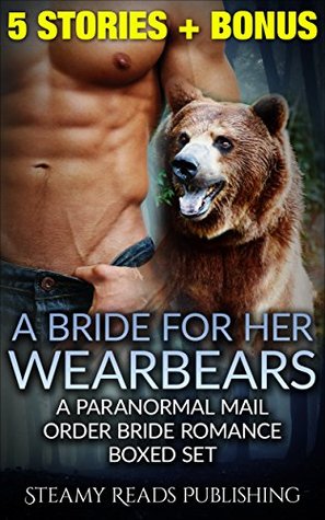 Romance: A Bride For Her Alpha Werebears, 6 STORY PARANORMAL ROMANCE BUNDLE (Short Stories, Contemporary, Women's Fiction)