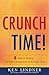Crunch Time! by Ken Lindner