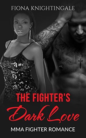 The Fighter's Dark Love (Kindle Edition)