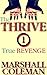 THE THRIVE: Spiritual:Religious:Inspirational:Free:Fiction:Free:Book