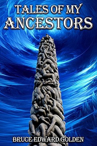 Tales of My Ancestors