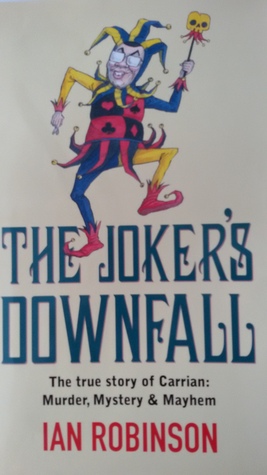The Joker's Downfall: The true story of Carrian