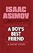 A Boy's Best Friend