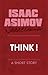 Think!