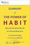 The Power of Habit: Why We Do What We Do In Life and Business - In-Depth Summary - original book by Charles Duhigg - summary by edify.me