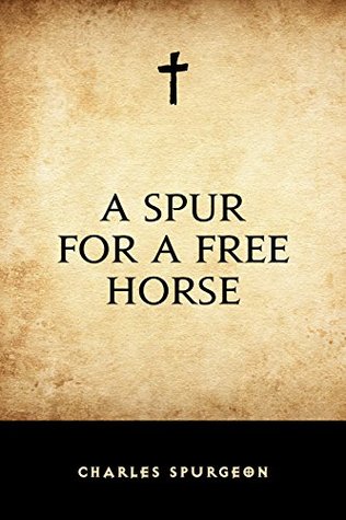 A Spur for a Free Horse (Kindle Edition)