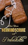 Boxhandschuhe und Perlenkette (German Edition)