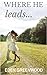 Where He Leads: A Domestic Discipline Romance (Tabitha and Henry Book 2)
