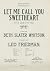 Let Me Call You Sweatheart (I'm In Love With You) by Leo Friedman