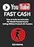 YOUTUBE FAST CASH 2016: How to make an extra $300 Per Month Passive Income Selling Affiliate Products On Youtube (YOUTUBE MONEY MAKER SERIES Book 1)