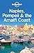 Lonely Planet Naples, Pompe...