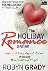 The Holiday Romance Series by Robyn Grady