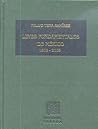 Leyes Fundamentales de Mexico, 1808-2005