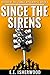 Since the Sirens by E.E. Isherwood