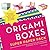 Origami Boxes Super Paper P...