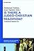 Is there a Judeo-Christian Tradition?: A European Perspective (Perspectives on Jewish Texts and Contexts, 4)