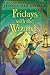 Fridays with the Wizards (Castle Glower, #4)