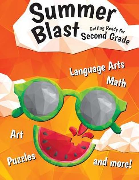Summer Blast: Getting Ready for Second Grade – Full-Color Workbook for Kids Ages 6-8 - Reading, Writing, Art, and Math Worksheets - Prevent Summer Learning Loss – Parent Tips