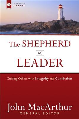 The Shepherd as Leader: Guiding Others with Integrity and Conviction