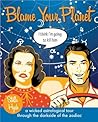 Blame Your Planet by Stella Hyde