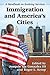 Immigration and America's Cities: A Handbook on Evolving Services (Contributions in Public Planning)